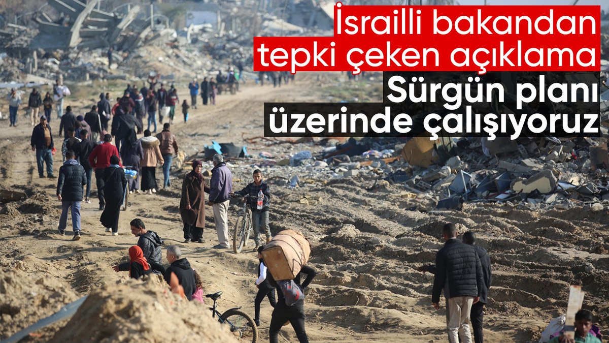İsrail’den tepki çeken açıklama: Filistinliler için sürgün planı