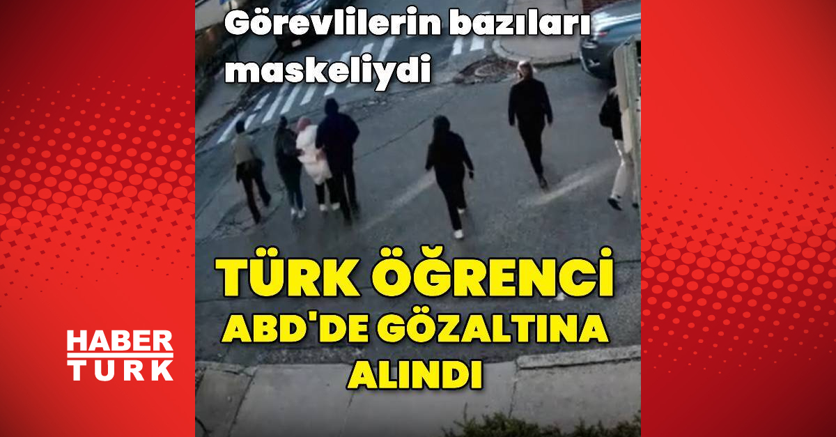 ABD’de Türk öğrenci gözaltına alındı