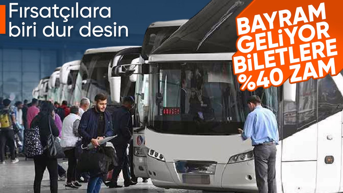 Bayram öncesi otobüs bileti fiyatları arttı